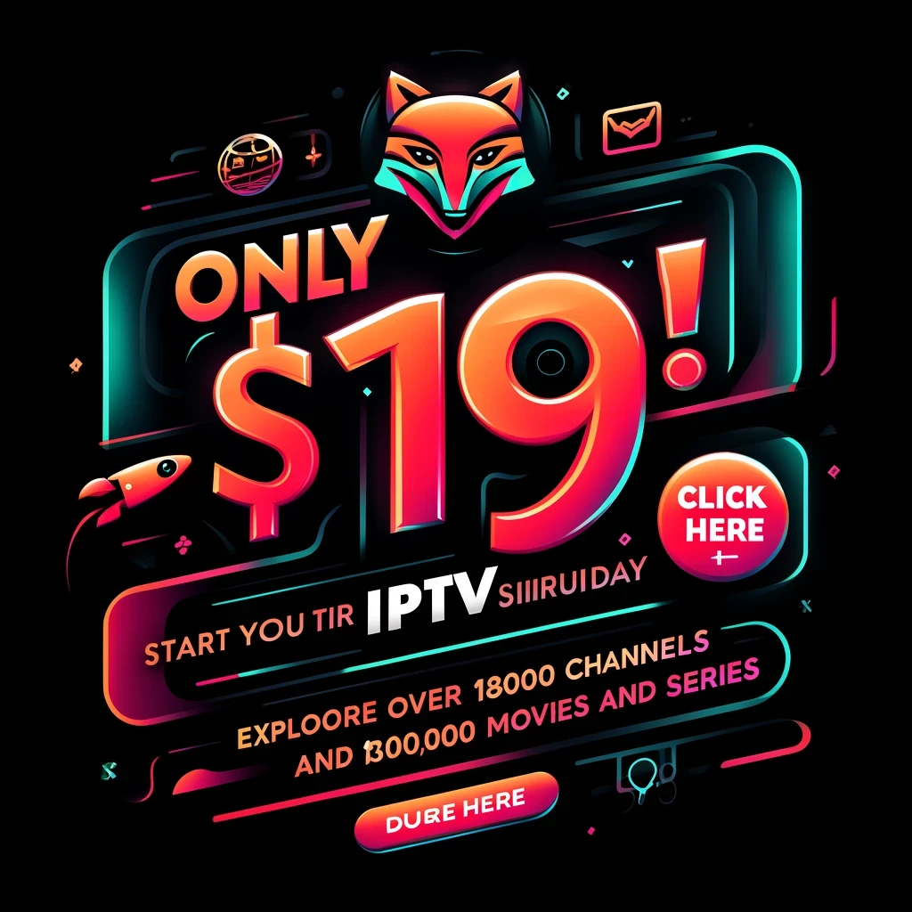 IPTV THE FOX - BEST IPTV SERVICE PROVIDER IN 2024