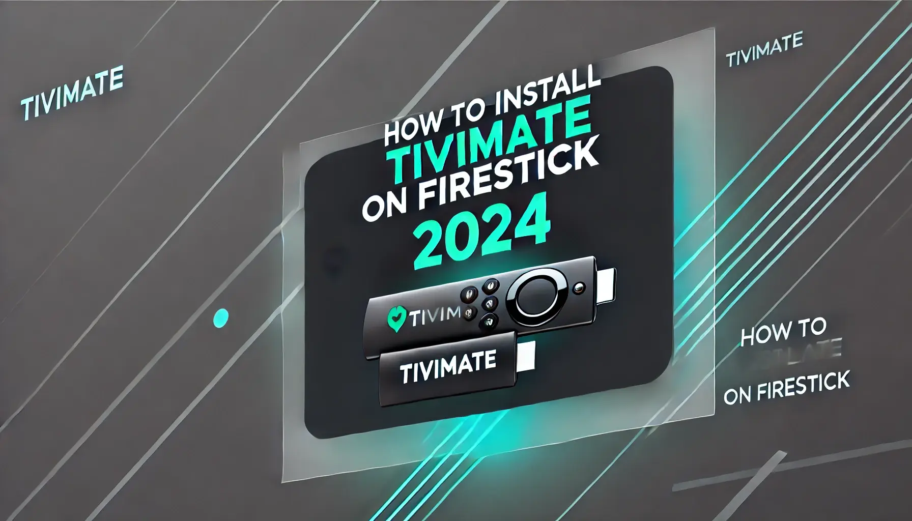 How to Install TiviMate on FireStick (2024)