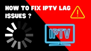 IPTV Keeps Freezing - How to Fix IPTV Lag Issues Quickly