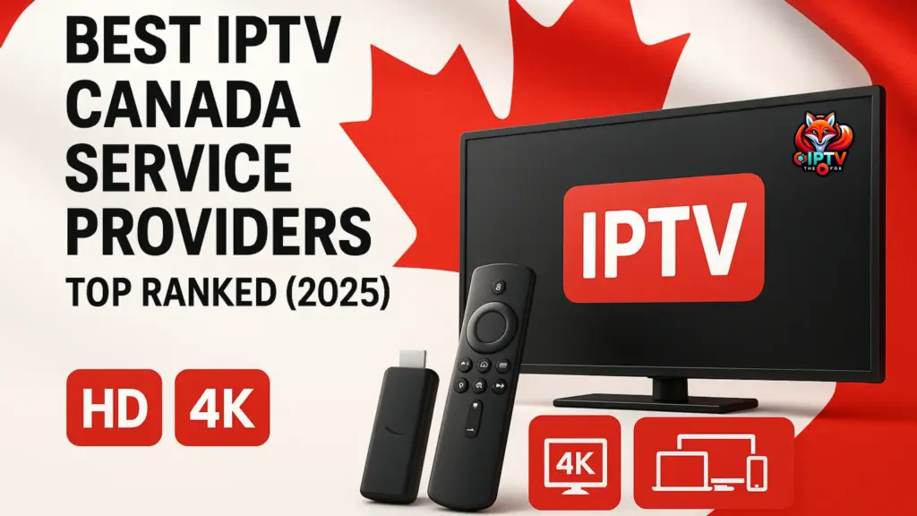 Best iptv canada service providers - top picks 2025