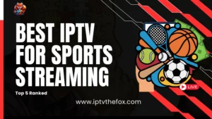 Best IPTV for Sports Streaming 2026 Top 5 Providers Reviewed