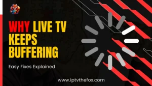 Why Live TV Keeps Buffering (2026) – Easy Fixes Explained